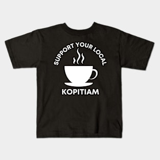 Support Your Local Kopitiam Kids T-Shirt